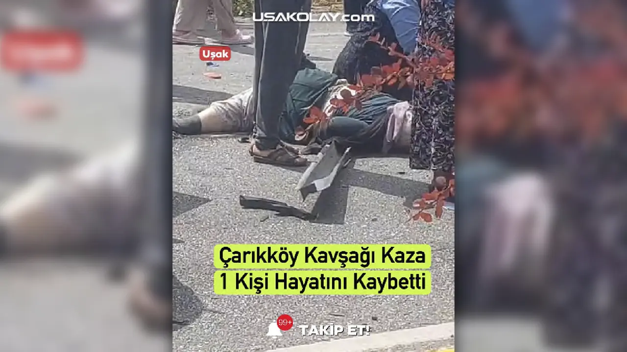 Uşak Çarıkköy Trafik Kazası-1